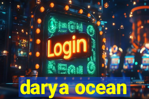 darya ocean